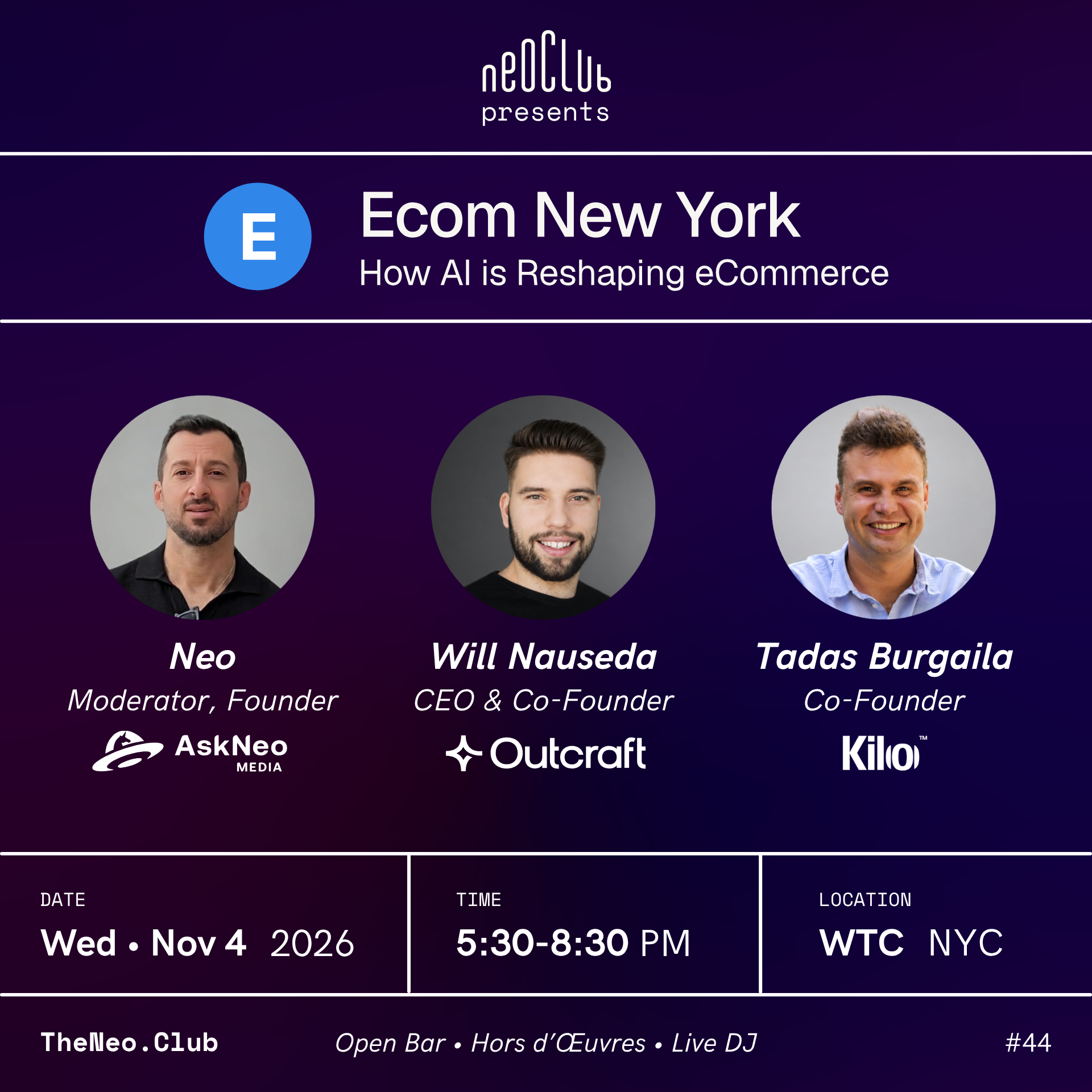 Ecom New York, How AI is Reshaping eCommerce, with Will Nauseda (Outcraft) and Tadas Burgaila (Kilo), Wed Nov 4 2026, 5:30-8:30 PM, WTC NYC, event #44